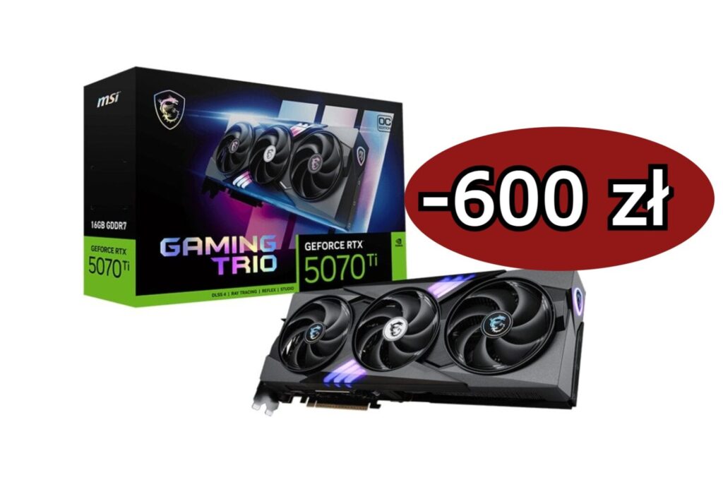 Karta graficzna MSI GeForce RTX 5070 Ti w promocji