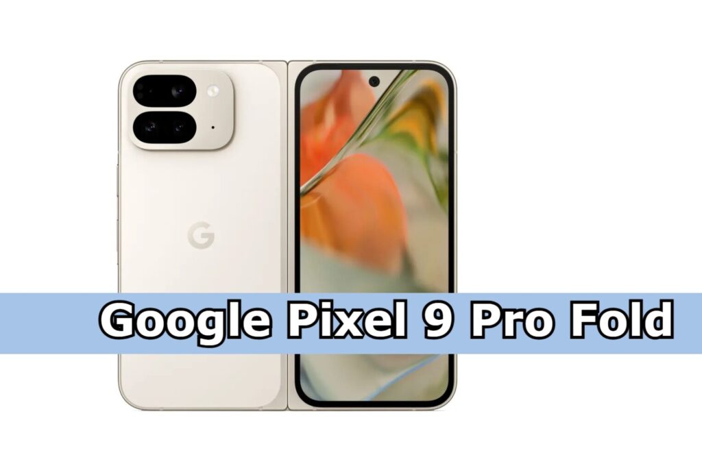 Google Pixel 9 Pro Fold