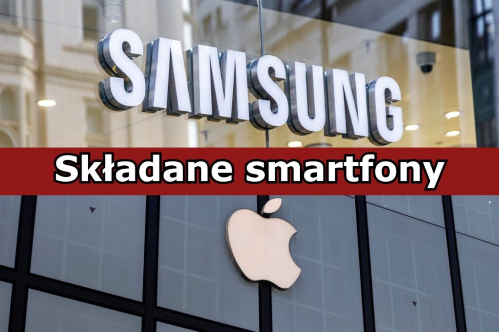 Samsung i Apple - składane smartfony
