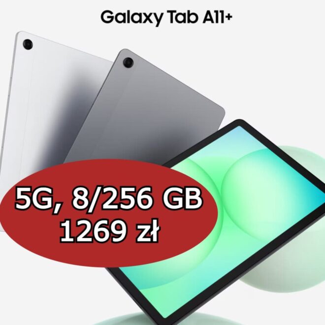 Dobry czas na kupno tableta. Samsung Galaxy Tab A11+ z 5G – 500 zł mniej