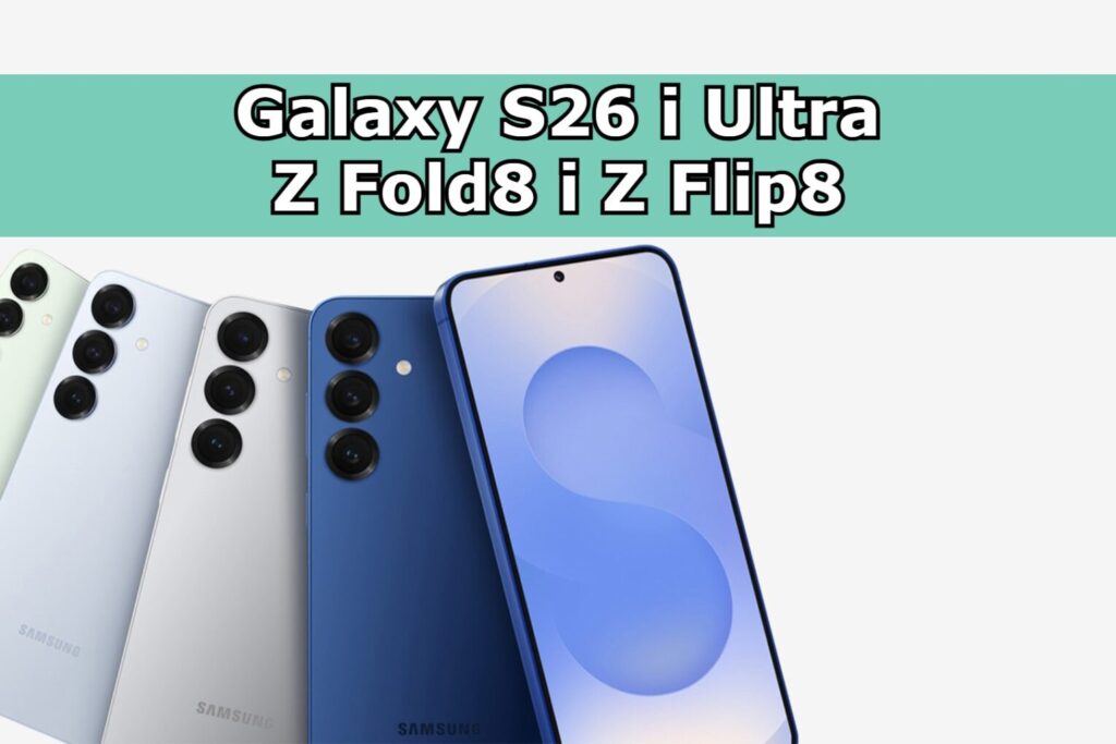 Samsung Galaxy S26 - zapowiedzi