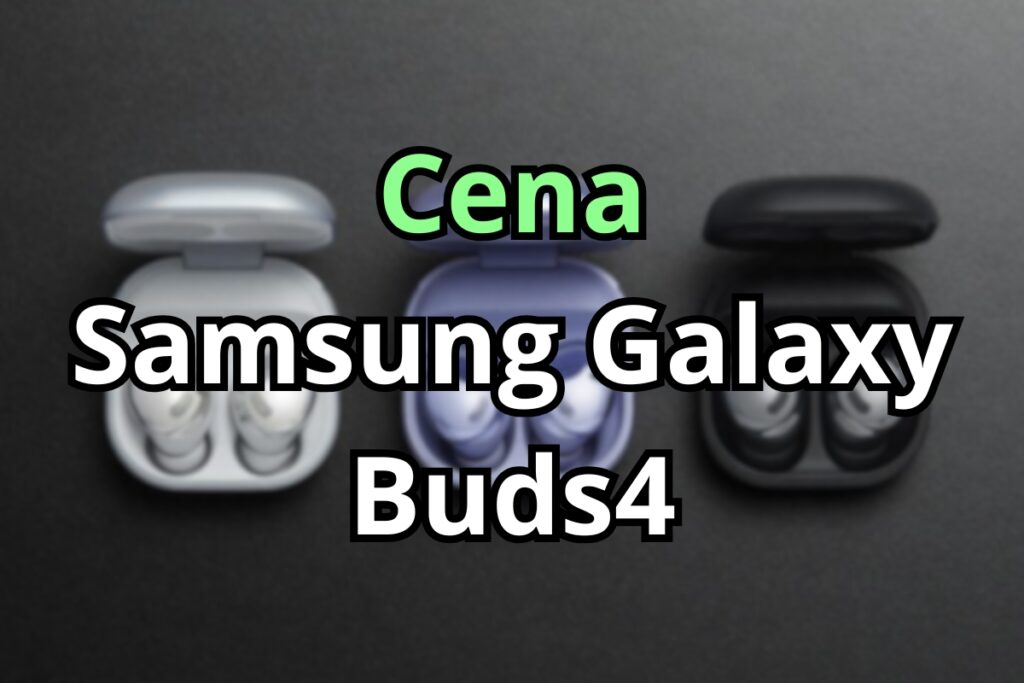W tle zablurowane słuchawki galaxy buds i na przodzie napis "cena samsung galaxy buds4"