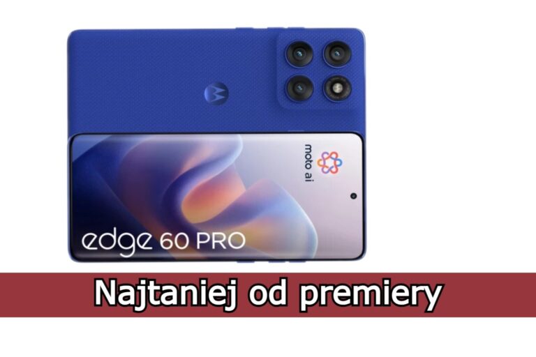 Flagowiec Motoroli w super cenie. Edge 60 Pro 12/512 w cenie za 1759 zł