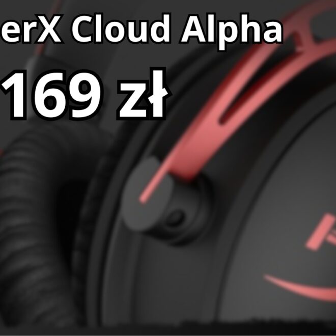 HyperX Cloud Alpha w rekordowo niskiej cenie. Tylko 500 sztuk w RTV Euro AGD